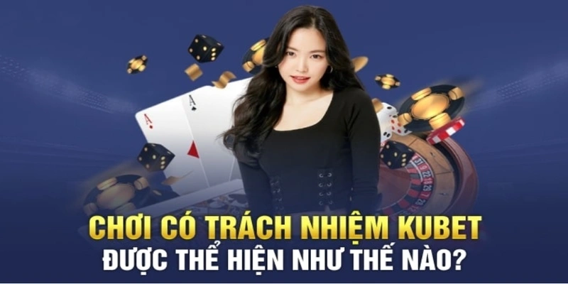 Nội dung chơi có trách nhiệm