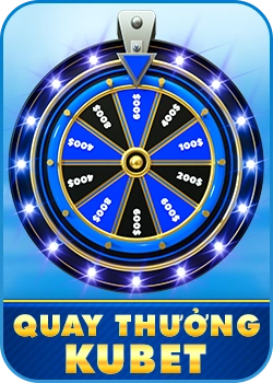 Quay thưởng kubet